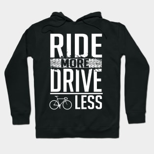 Ride more Hoodie